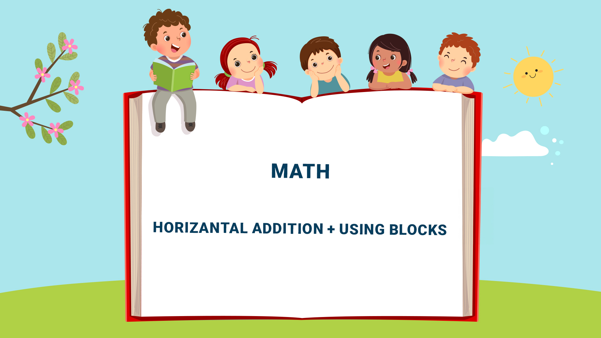 Chapter 6: Horizontal Addition (Using Blocks)